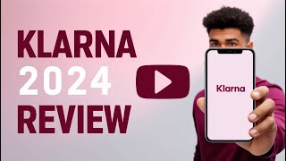 Klarna Review 2024 Is It the Best Buy Now Pay Later App [upl. by Ardisj]