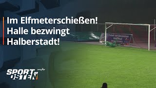 Hallescher FC gewinnt PokalKrimi bei Germania Halberstadt  MDR [upl. by Eimilb511]