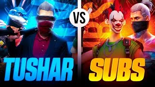 TUSHAR VS SUBS ❎BROTHERS✅ 1V1  1V4  1V100  PRACTICE 🦍 [upl. by Lemmy822]