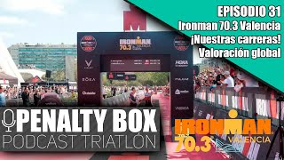 EP31  Ironman 703 Valencia ¡Así fueron nuestras carreras Valoración del evento [upl. by Remle551]