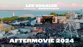 LES ESCALES 2024  AFTERMOVIE version longue [upl. by Nemzaj228]