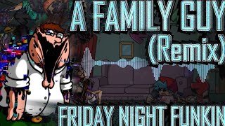 A Family Guy REMIXCOVER Friday Night Funkin [upl. by Annatnom48]