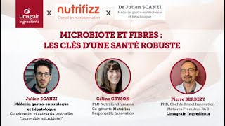 Webinar quotMicrobiote et fibres  les clés dune santé robustequot [upl. by Suirad]