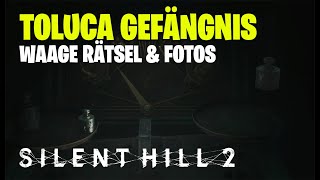 Silent Hill 2 Remake  Kapitel 10 Toluca Gefängnis 100  Waage Rätsel Seltsame Fotos und Notizen [upl. by Tuckie471]