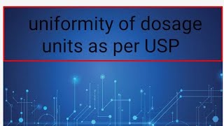 Uniformity of Dosage units as per USP [upl. by Nahtanod689]