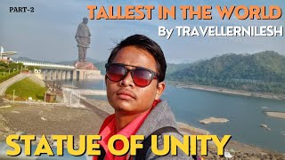 Statue Of Unity Gujrat  Statue of Unity Tour  How to Reach Statue of Unity  Gujrat TourismPart 2 [upl. by Adnuhsar]