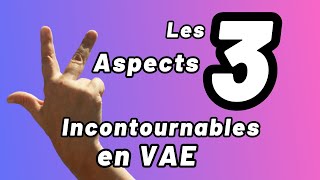 3 Aspects à Faire Apparaitre pour Valider [upl. by Anairda424]