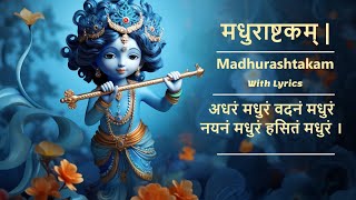 Adharam Madhuram Song With Lyrics  Madhurashtakam  Popular Krishna Bhajan  Janmashtami Bhajan [upl. by Ahsiram380]