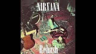 Nirvana  Rehash 1994 FanMade Album [upl. by Ahsym826]