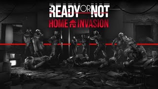 Ready or Not Home Invasion  Official Gameplay Trailer [upl. by Jillayne]