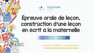 CRPE 20242025 ～ ÉPREUVE ORALE DE LEÇON CONSTRUCTION DUNE LEÇON EN ÉCRIT À LA MATERNELLE [upl. by Watt]