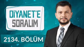 Diyanete Soralım 2134Bölüm  28 Eylül 2023 [upl. by Yeorgi]