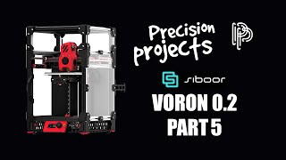 Siboor Voron 02 Build Part 5 [upl. by Guntar]