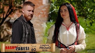 Promo  DASHNI DHE PABESI  Episodi 60  Tregime të Vjetra [upl. by Tann736]