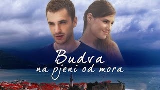 Budva Na Pjenu Od Mora Sezona 2 Epızoda 3 [upl. by Judd663]