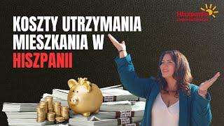 Jakie są koszty utrzymania mieszkania w Hiszpanii🇪🇸 [upl. by Bodi]