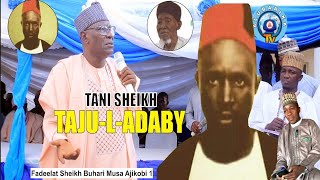 TANI SHEIKH TAJULADABY  By Ustaz Sheikh Yahya Sokoto AlBukhari AlAdaby [upl. by Good]