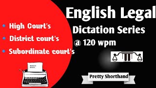 English shorthand legal dictation  120 WPM  all District and Subordinate courts judgement [upl. by Whallon265]