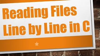 Reading Files Line by Line in C [upl. by Rube]