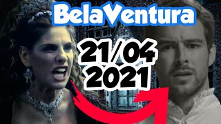 Novela Belaventura – resumo do capítulo do dia 21 de abril de 2021 [upl. by Katerine]