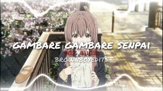 GAMBARE GAMBARE SENPAI  Phoflo EDIT AUDIO [upl. by Dnyletak564]