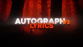 Juice WRLD  Autograph V2 Lyrics [upl. by Einnaf604]