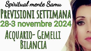 BILANCIA♎ ACQUARIO♒ GEMELLI♊ Previsioni🔮28 Ottobre al 3 novembre 2024🔮 [upl. by Jenelle550]