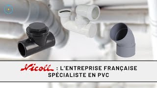 Nicoll  entreprise française spécialiste en PVC [upl. by Alton769]