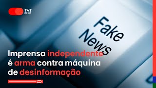 Imprensa independente é arma contra máquina de desinformação [upl. by Alica]