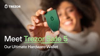 Introducing Trezor Safe 5 Our Ultimate Hardware Wallet [upl. by Jewett]