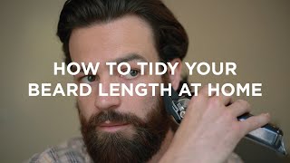 Expert Barber Advice  How to Tidy Your Beard Length at Home [upl. by Drice]