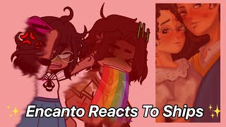 Encanto reacts to ships  Gacha Club [upl. by Sucramat]