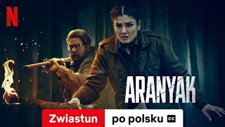 Aranyak Sezon 1 z napisami  Zwiastun po polsku  Netflix [upl. by Dimitris]