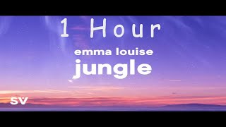 1 HOUR  Emma Louise  Jungle Lyrics My head is a jungle jungle [upl. by Goldi]