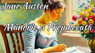 Mândrie și Prejudecată de Jane Austen  Roman Audio 🎧📖 Clasic al Literaturii Universale [upl. by Harwell]