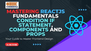 Mastering React Fundamentals Condition if Statement Components and Props [upl. by Latsyk]