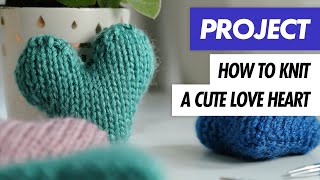 How to KNIT A LOVE HEART  Knitted Heart Project [upl. by Etnomaj881]