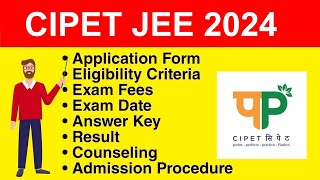 CIPET JEE 2024  Eligibility Criteria Exam Date Application form Syllabus [upl. by Melisenda]