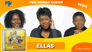 Ellas  Vem Comigo Cantar remix  CD Os Arrebatados Remix 1 [upl. by Atteuqram318]