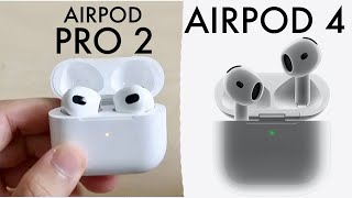 AirPods 4 Vs AirPods Pro 2 Quick Comparison [upl. by Audrey]