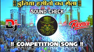 Duniya Haseeno Ka Mela DJ Song  Sound Check  Bassking Challenge  Competition Bassking [upl. by Laenaj545]