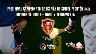 FINAL PALETA CUERO CAMPEONATO DE ESPAÑA DE CLUBES FRONTÓN 36 M DIV HONOR [upl. by Ynnavoj615]