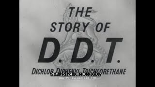 THE STORY OF DDT WWII MIRACLE INSECTICIDE MOSQUITO CONTROL 25124 [upl. by Wendelina]