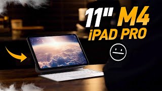 NEW 11quot M4 iPad Pro 72 Hours Later Review  DONT MAKE A MISTAKE [upl. by Manda679]