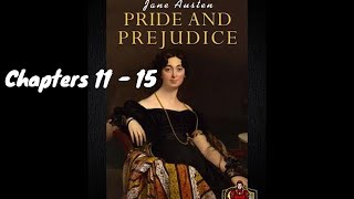 Pride amp Prejudice Audiobook by Jane Austen  Chapters 11  15 [upl. by Ahtnahc133]