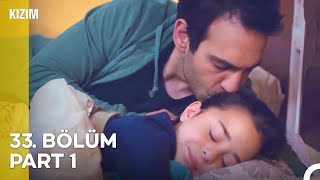 Kızım 33 Bölüm Part 1 [upl. by Cass]