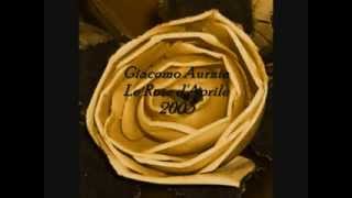 Giacomo Aurnia  Le Rose dAprile 2003 [upl. by Nareik]