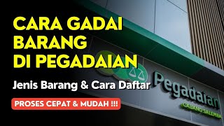 Cara Gadai Barang Di PEGADAIAN‼️ Jenis Barang Yang Bisa Digadai Di Pegadaian amp Langkah Langkahnya [upl. by Edmanda367]