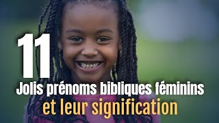 11 prénoms bibliques féminin et leur signification [upl. by Airdnaxila]