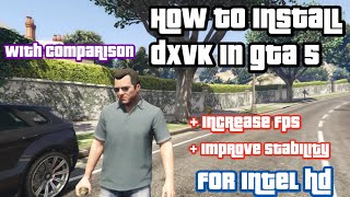 How to install DXVK in GTA 5 with comparison [upl. by Ecirum921]